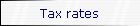Tax rates